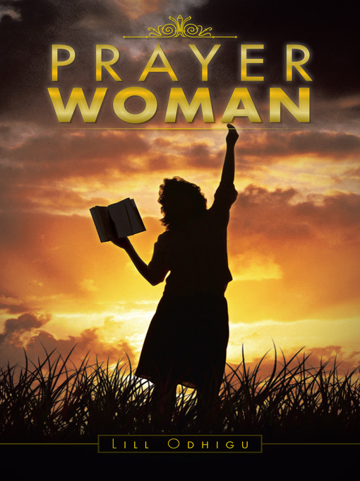Title details for Prayer Woman by Lill Odhigu - Available